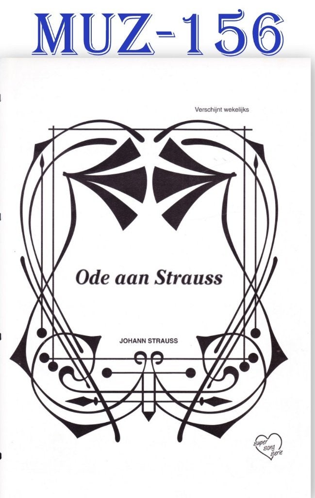 MUZ156 Bladmuziek Ode aan Strauss - Johan Strauss, Muziek en Instrumenten, Bladmuziek, Orgel, Gebruikt, Ophalen of Verzenden, Artiest of Componist