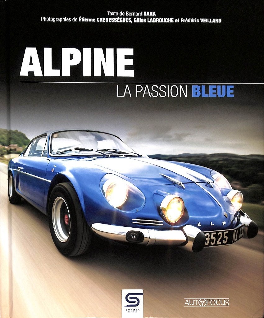 ALPINE LA PASSION BLEUE, Boeken, Auto's | Boeken, Verzenden, Nieuw, Bernard Sara, Etienne Credessegues, Renault