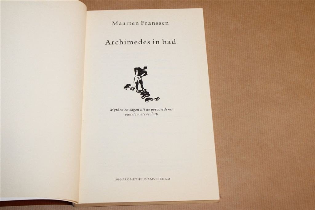 Archimedes in Bad — Mythen en Sagen Wetenschap, Ophalen of Verzenden, Gelezen, Natuurwetenschap