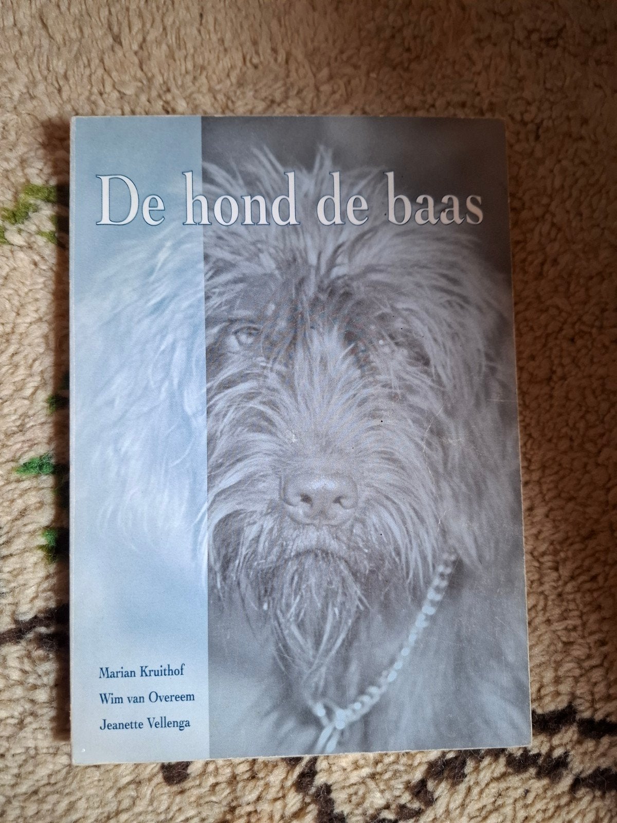 De hond de baas - Marian Kruithof, Wim van Overeem, Ophalen of Verzenden, Gelezen, Honden, Marian Kruithof, Wim van Overeem, Jeanette Vellenga