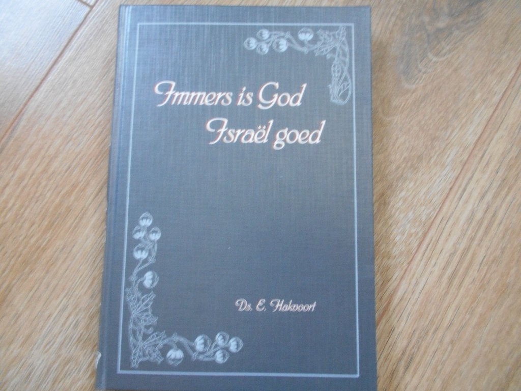 Ds. E. Hakvoort Immers is God Israël goed, Ophalen of Verzenden, Zo goed als nieuw, Christendom | Protestants