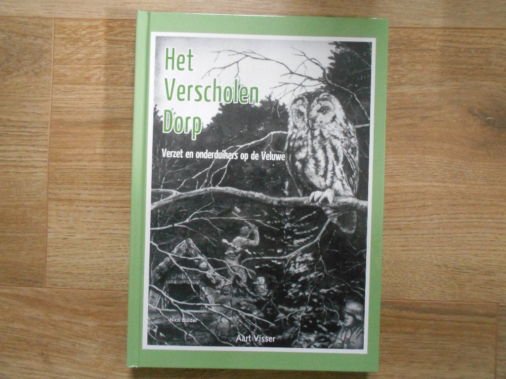 Aart Visser Het verscholen dorp ( Hardcover), Ophalen of Verzenden, Tweede Wereldoorlog, Zo goed als nieuw, Overige onderwerpen
