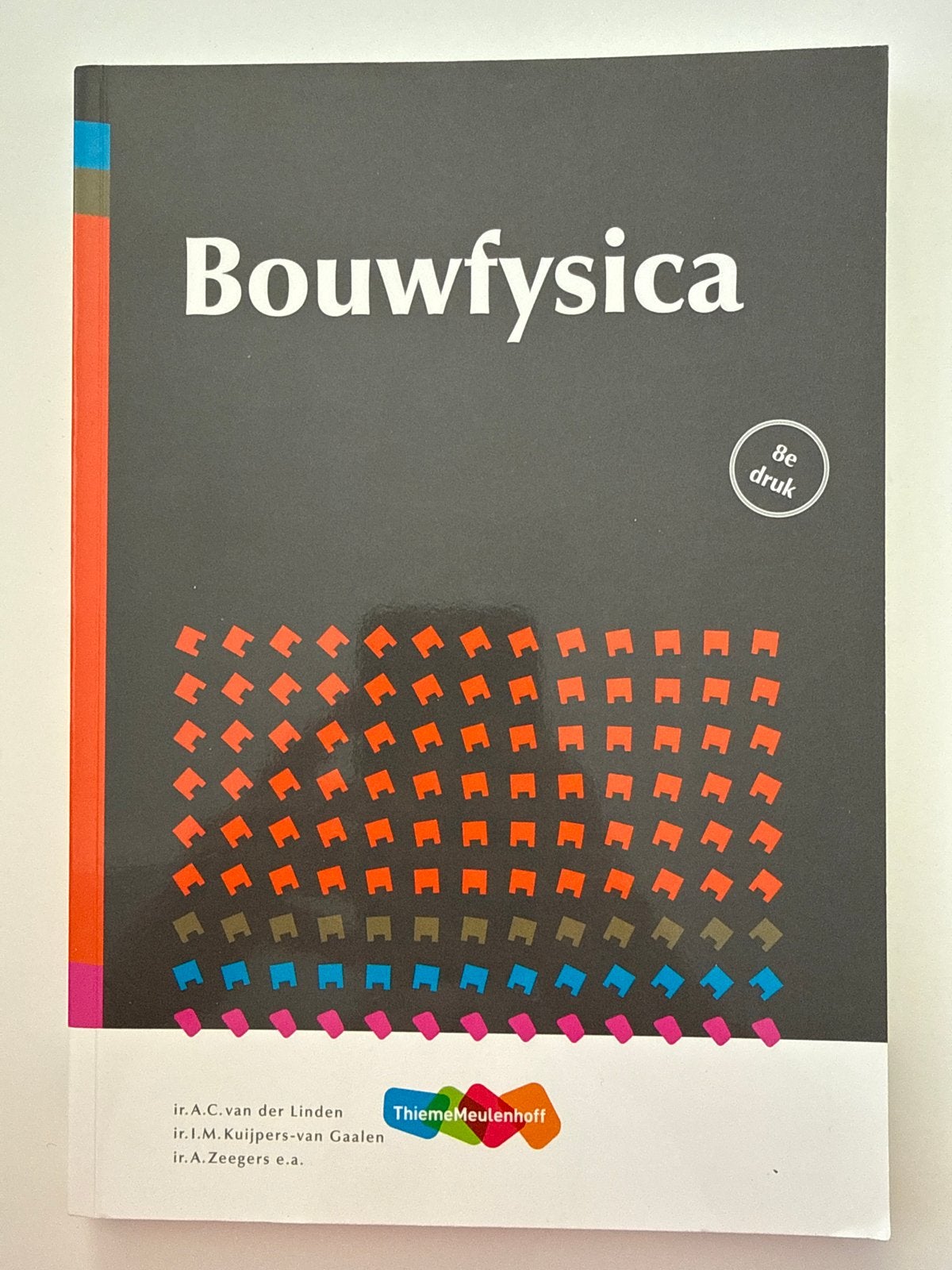 Bouwfysica 8e druk - ThiemeMeulenhoff, Ophalen of Verzenden, Beta, Gelezen, HBO