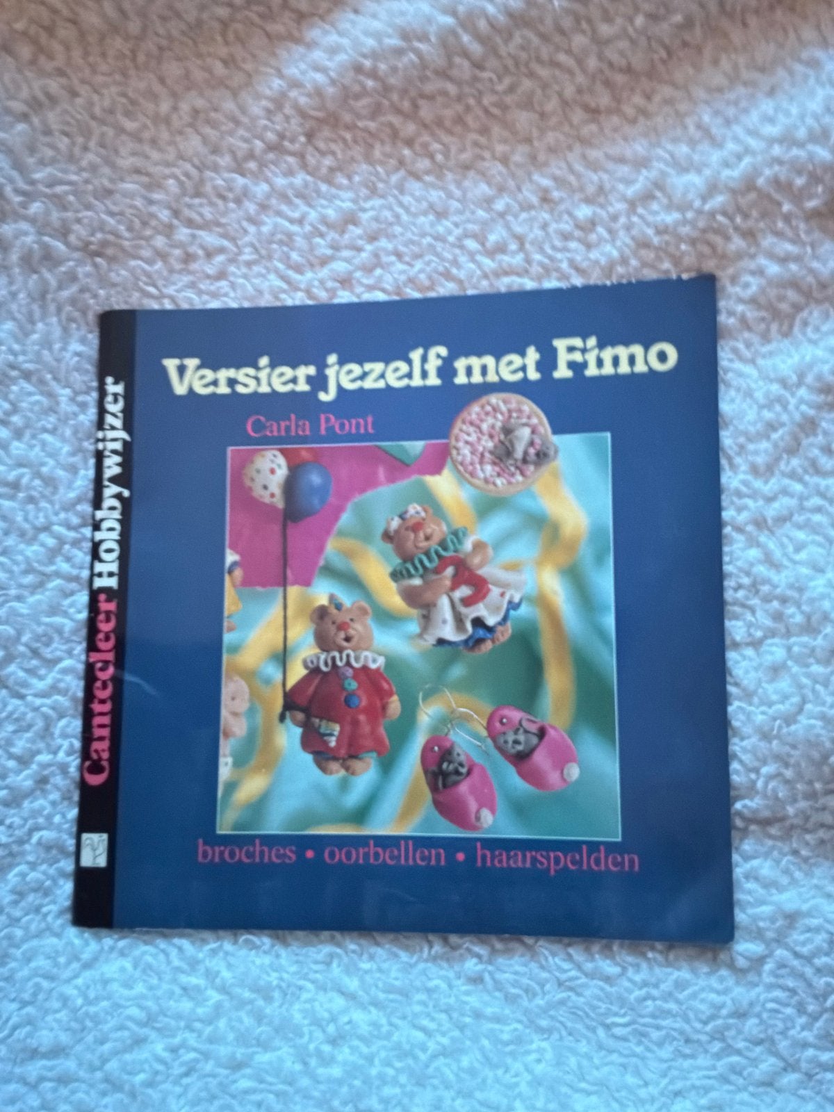 Versier jezelf met Fimo - Carla Pont (Hobbyboek), Ophalen, Zo goed als nieuw, Kleien en Boetseren