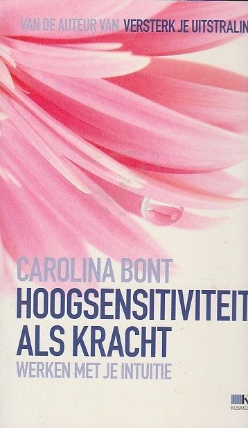 C. Bont Hoogsensitiviteit als kracht. Werken met je intuïtie, Ophalen of Verzenden, Zo goed als nieuw, Kruiden en Alternatief