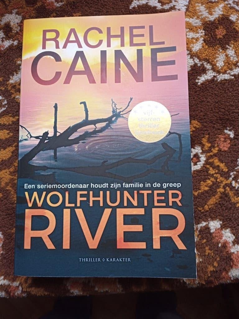 Rachel Caine - Wolfhunter River, Boeken, Ophalen of Verzenden, Zo goed als nieuw, Rachel Caine