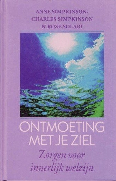 Ontmoeting met je ziel, Anne en Charles Simpkinson, Ophalen of Verzenden, Zo goed als nieuw, Spiritualiteit algemeen, Overige typen