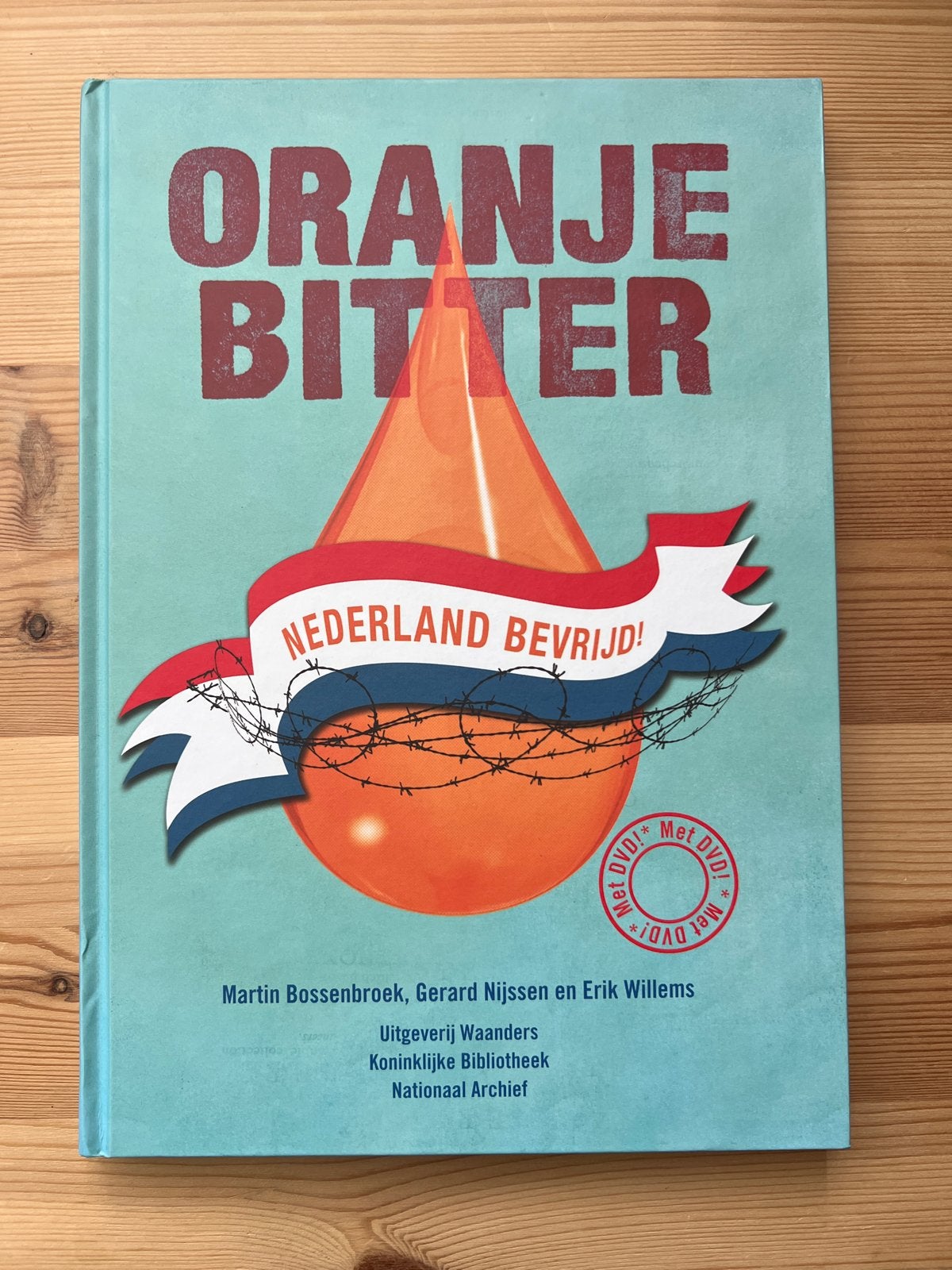 Oranje Bitter: Nederland Bevrijd! Boek met DVD, Boeken, Oorlog en Militair, Ophalen of Verzenden, Tweede Wereldoorlog, Zo goed als nieuw