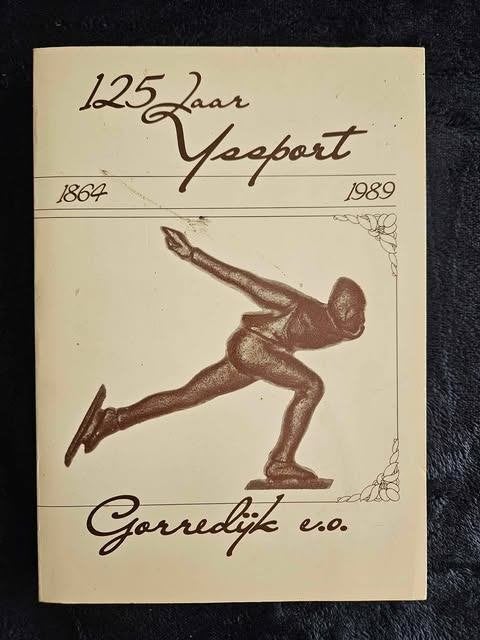 125 Jaar ijssport Gorredijk e.o 1864-1989, Ophalen of Verzenden, 20e eeuw of later, Hans de Jong, Gelezen