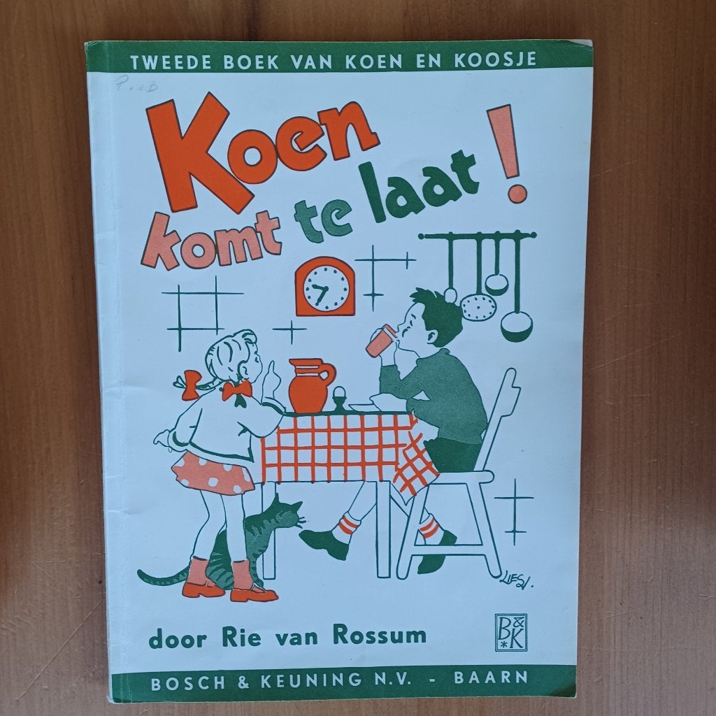Koen komt te laat ! - Koen en Koosje deel 2, Gelezen, Fictie algemeen, Rie van Rossum, Ophalen of Verzenden