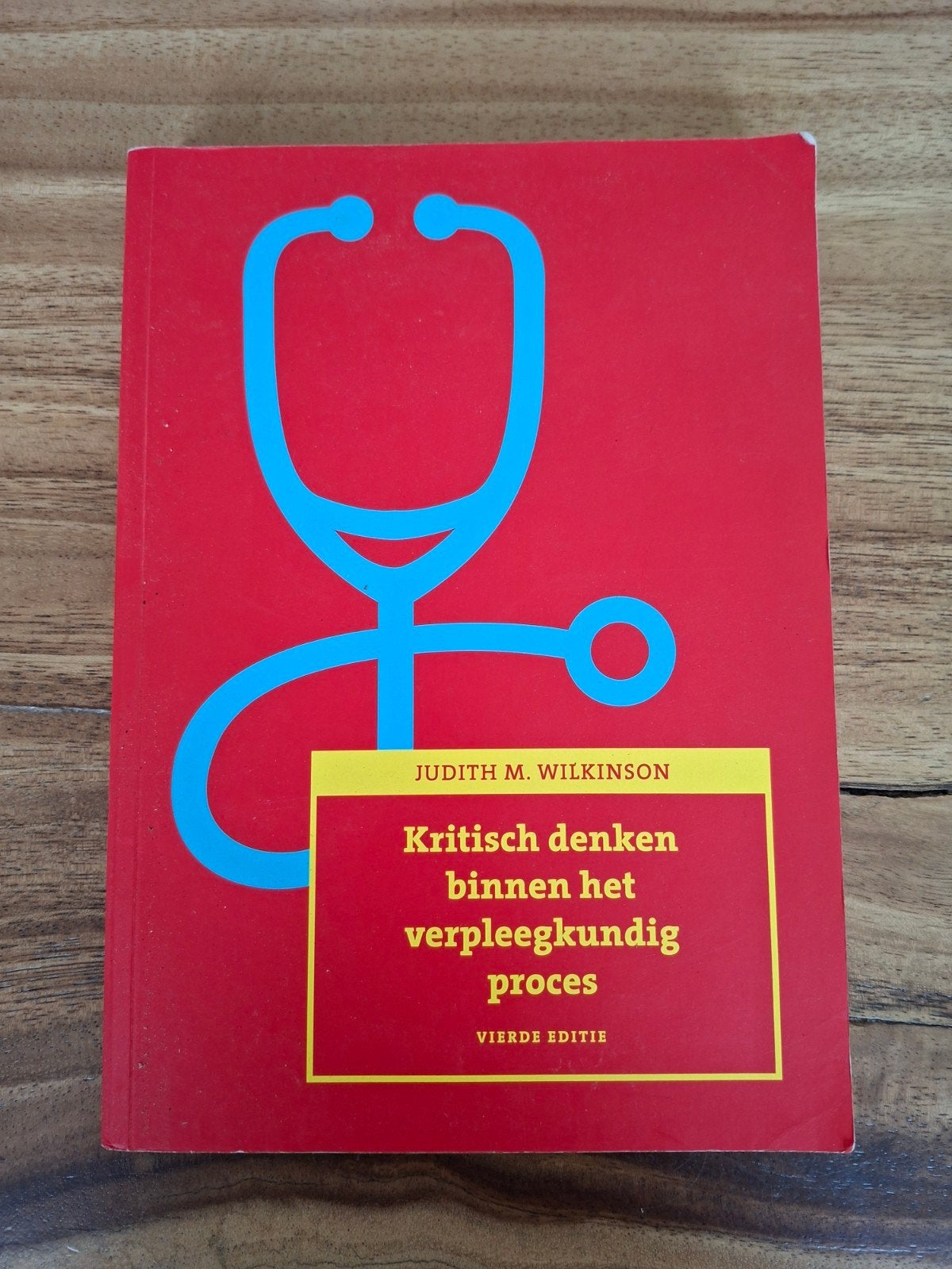 Kritisch denken binnen het verpleegkundig proces, J.M. Wilkinson, Ophalen of Verzenden, Zo goed als nieuw, Nederlands