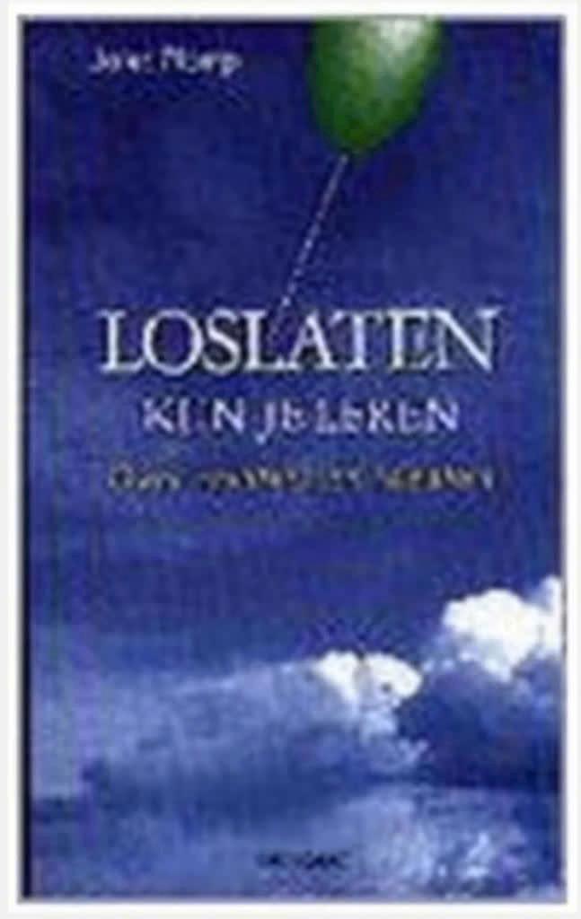 LOSLATEN KUN JE LEREN (Over relaties en idealen), Ophalen of Verzenden, Zo goed als nieuw, Ontwikkelingspsychologie