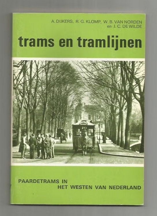 Paardetrams in het Westen van Nederland - A. Dijkers e.a., Ophalen of Verzenden, Zo goed als nieuw, Tram