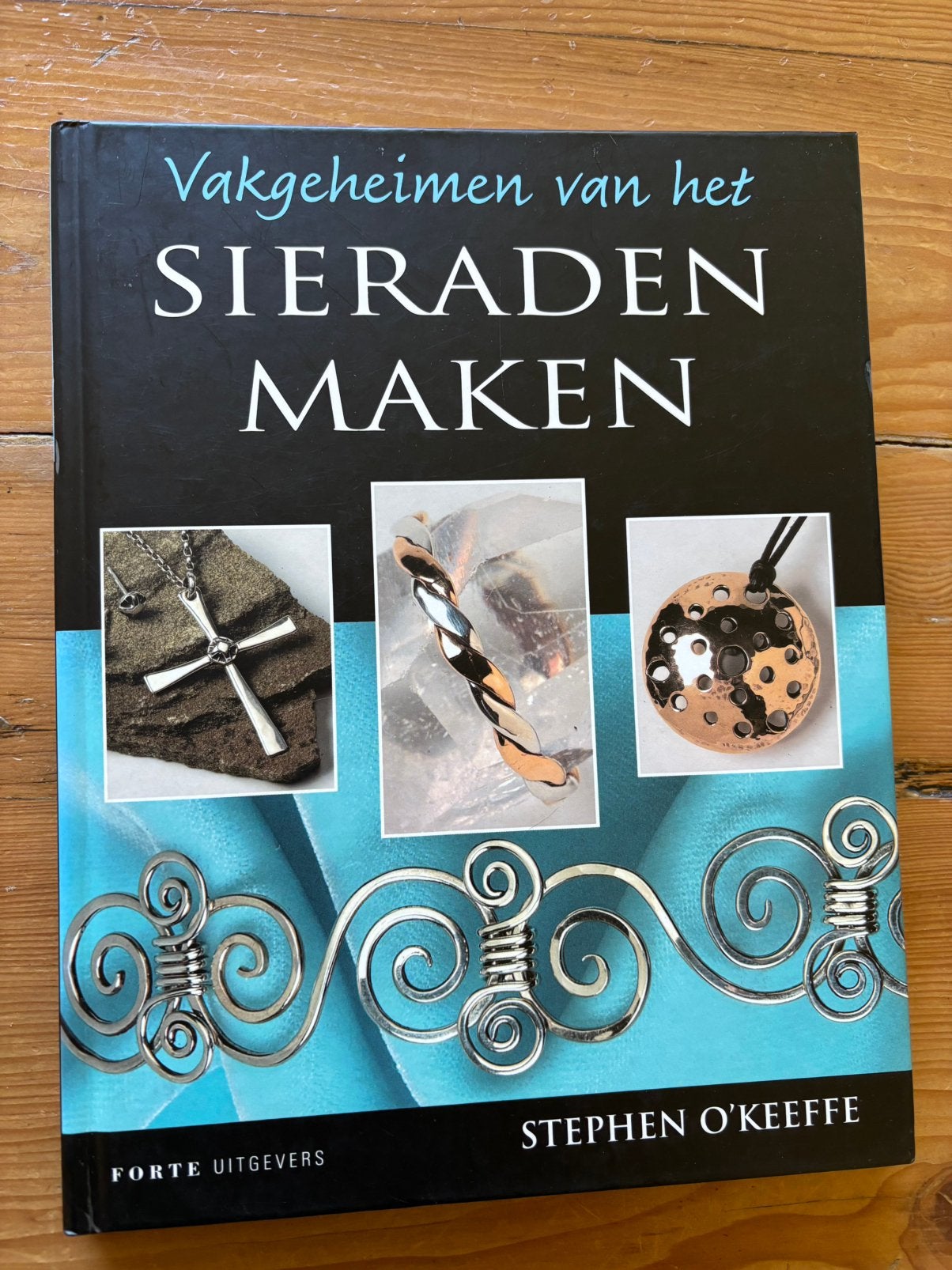 Vakgeheimen van het sieraden maken - S O’Keeffe, Ophalen of Verzenden, Gebruikt, Overige typen