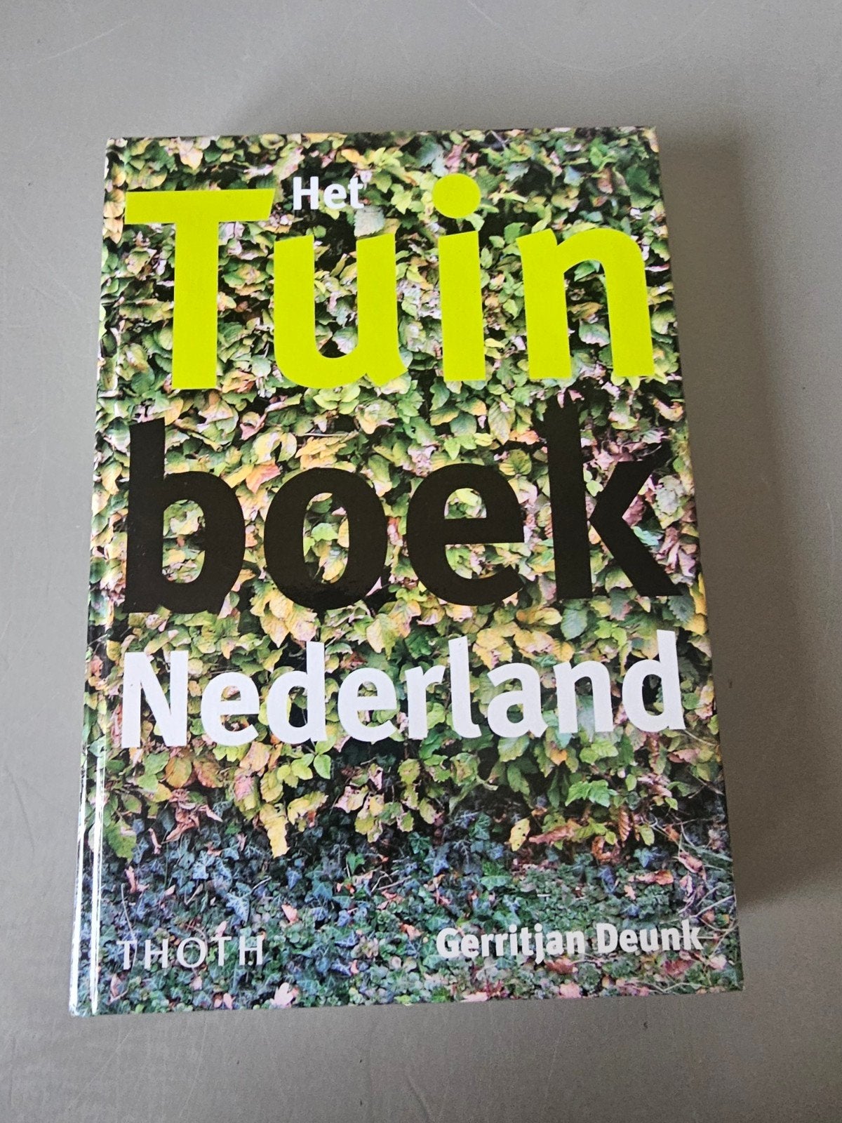 G. Deunk - Het Tuinboek Nederland, Boeken, Ophalen of Verzenden, Zo goed als nieuw, G. Deunk