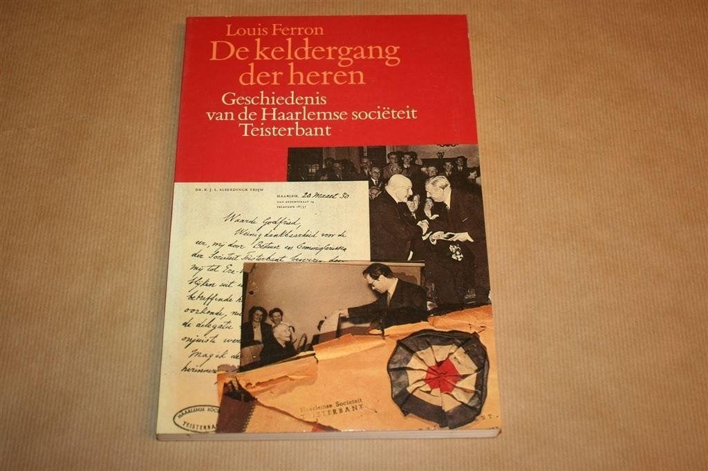 De keldergang der heren. Haarlemse Sociëteit Teisterbant., Boeken, Ophalen of Verzenden, Gelezen