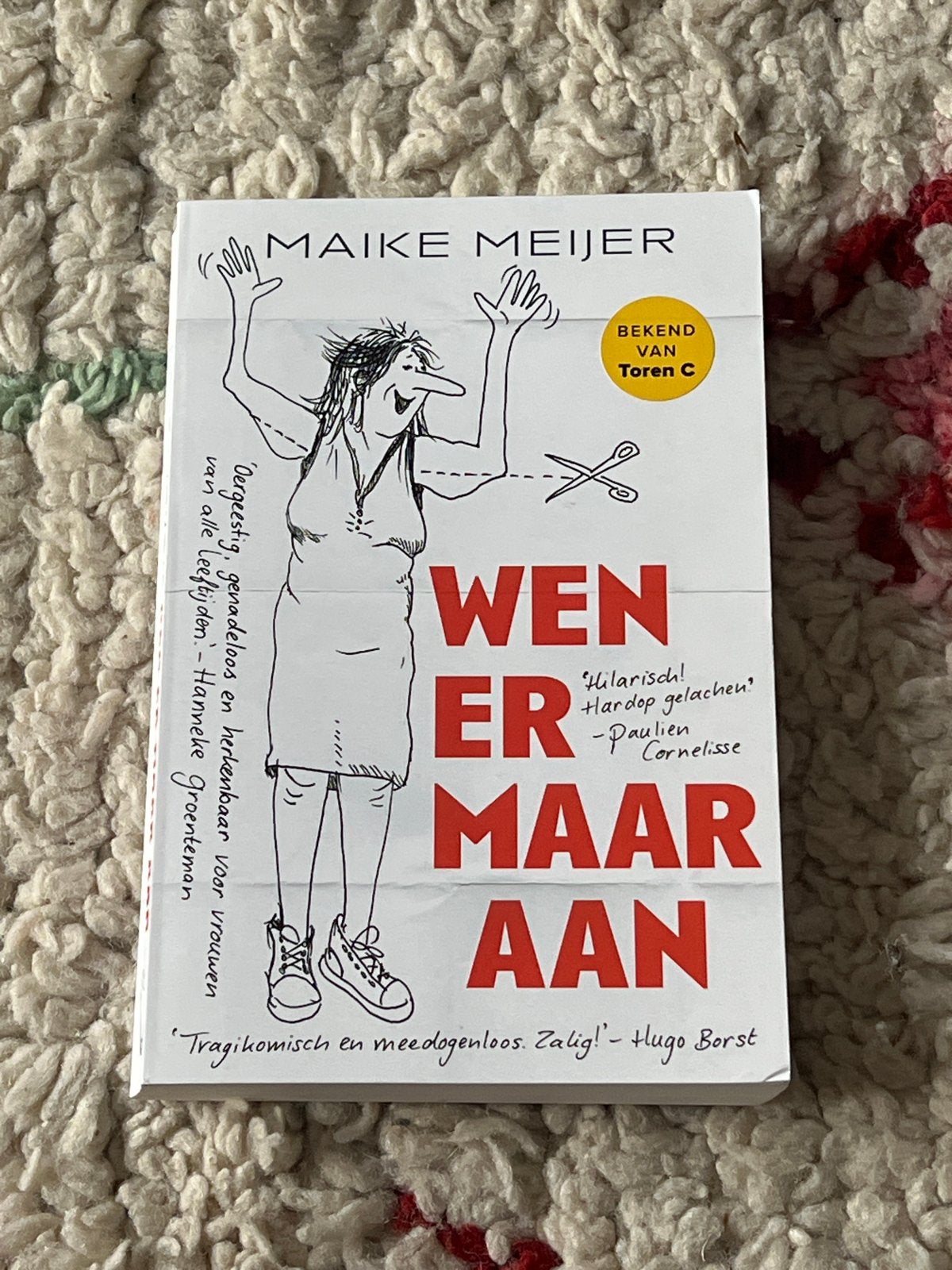 Wen er maar aan - Maike Meijer (Bekend van Toren C), Ophalen of Verzenden, Zo goed als nieuw, Nederland