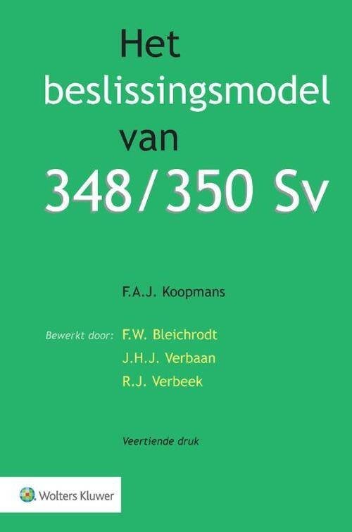 Het beslissingsmodel van 348/350 Sv (veertiende druk), Ophalen of Verzenden, Alpha, Zo goed als nieuw, WO
