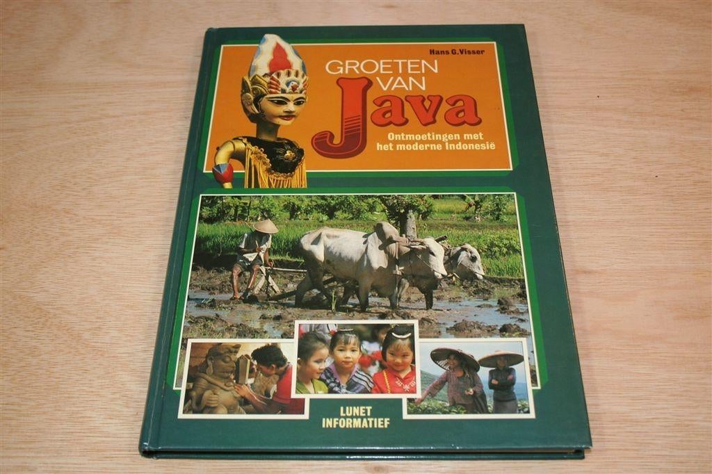 Groeten van Java — Ontmoetingen Modern Indonesië, Ophalen of Verzenden, Gelezen