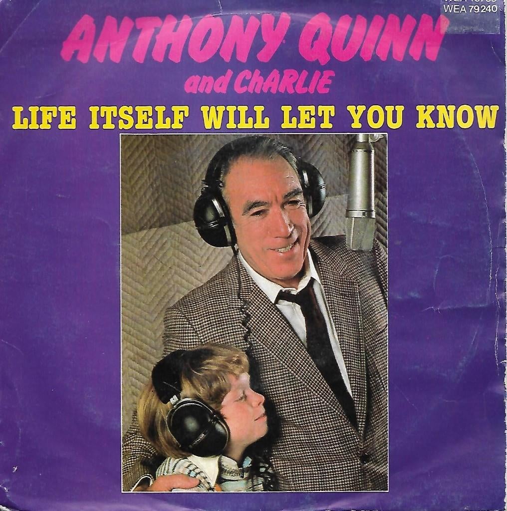 Anthony Quinn and Charlie - Life itself will let you know, Gebruikt, 7 inch, Single, Ophalen of Verzenden
