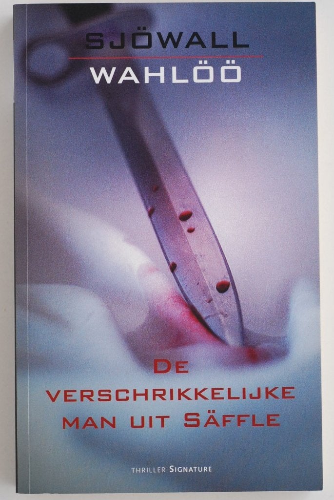 De Verschrikkelijke Man uit Säffle (Misdaadroman, 2003)