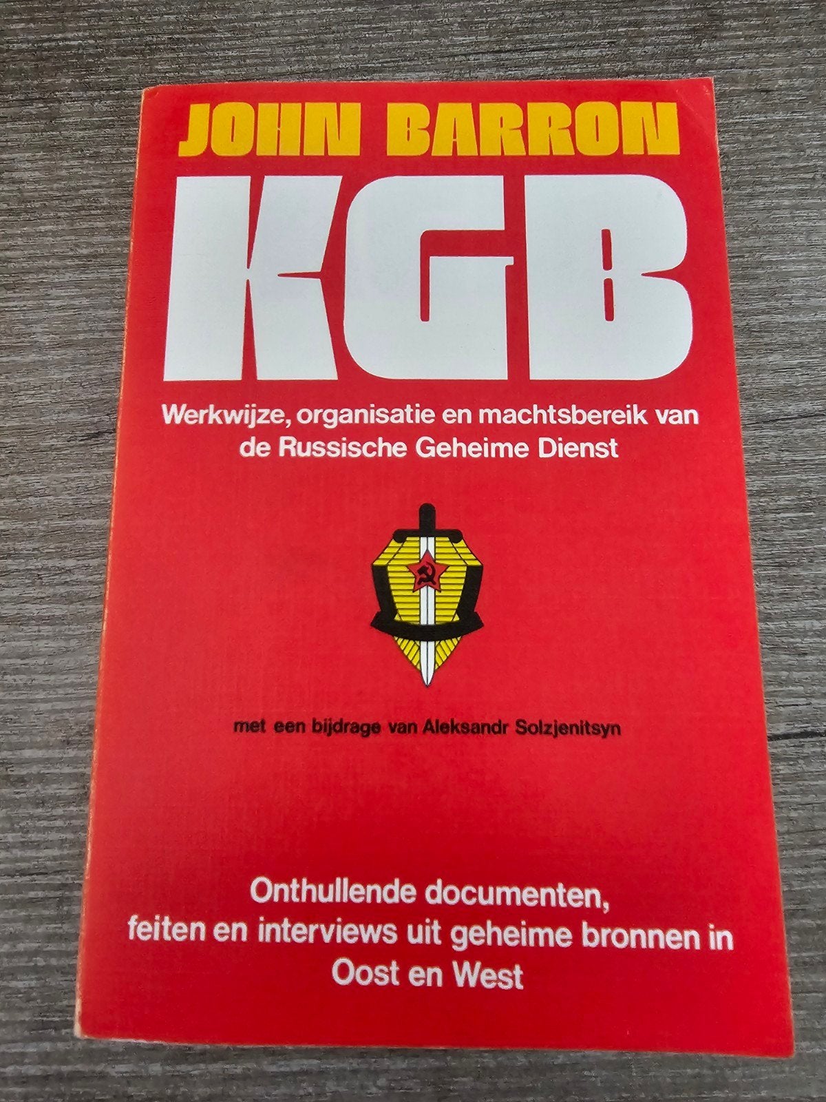 KGB: Werkwijze, organisatie en machtsbereik - John Barron, Ophalen of Verzenden, Gelezen, John Barron