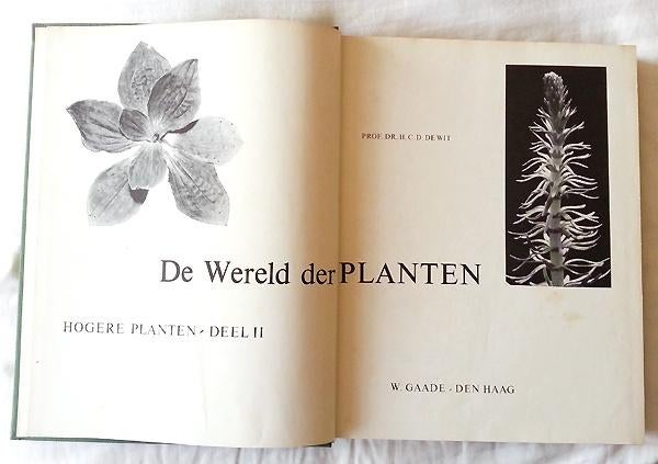 1965 - De wereld der PLANTEN - Deel II Hogere Planten, Bloemen, Planten en Bomen, Ophalen of Verzenden, Zo goed als nieuw, Prof. Dr. H.C.D. de Wit