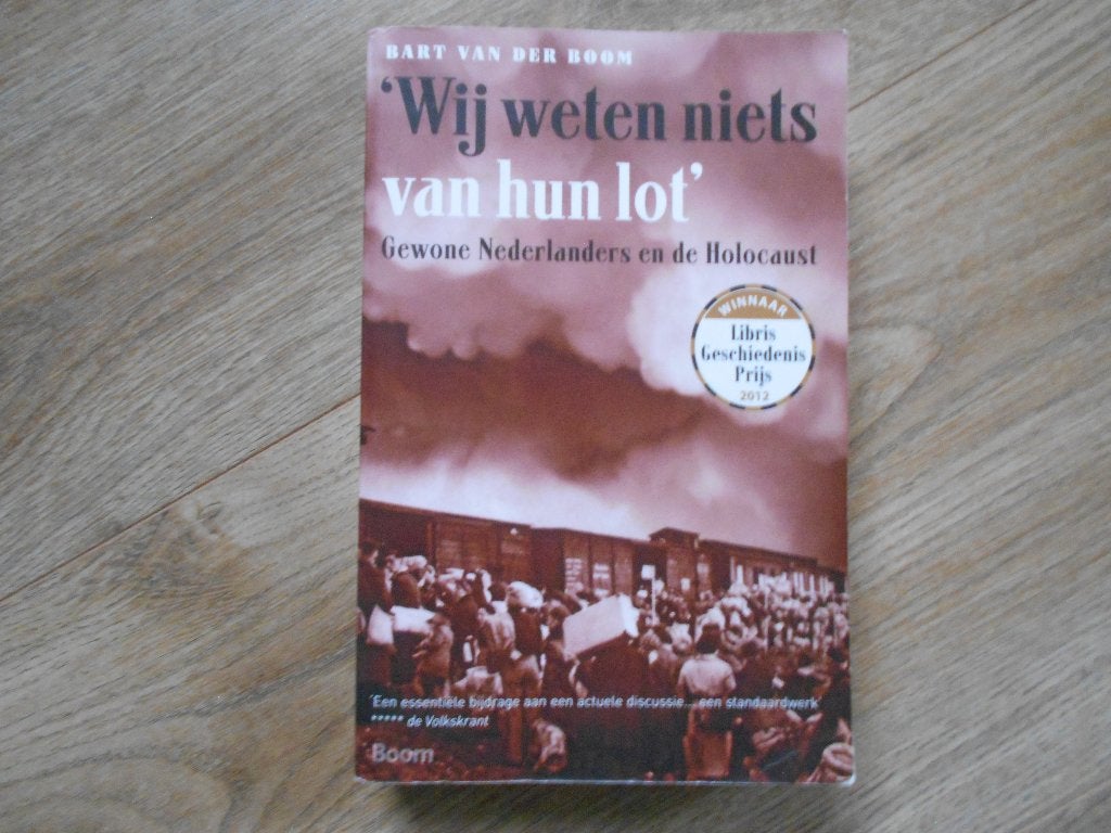 Bart van der Boom `Wij weten niets van hun lot`, Boeken, Ophalen of Verzenden, Tweede Wereldoorlog, Zo goed als nieuw, Overige onderwerpen