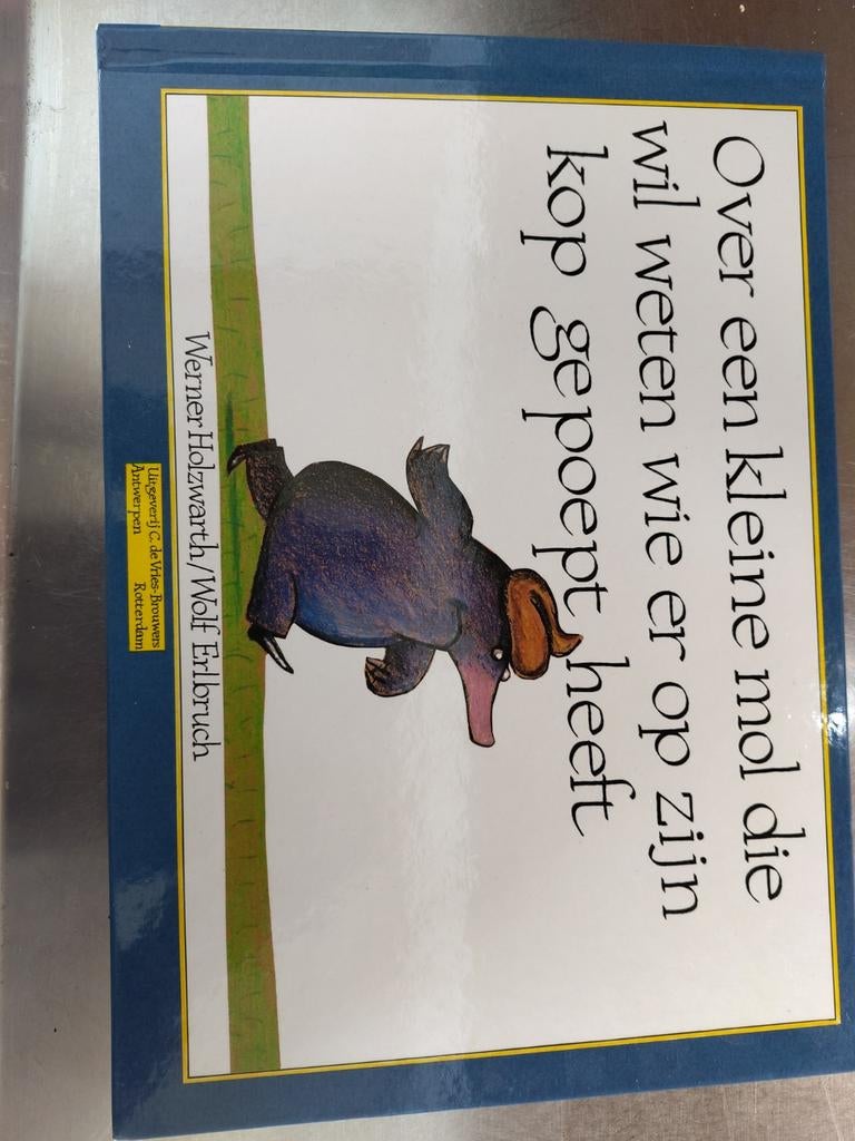 Over een kleine mol die wil weten wie op zijn kop gepoept, Ophalen of Verzenden, Gelezen, Werner Holzwarth, Sprookjes