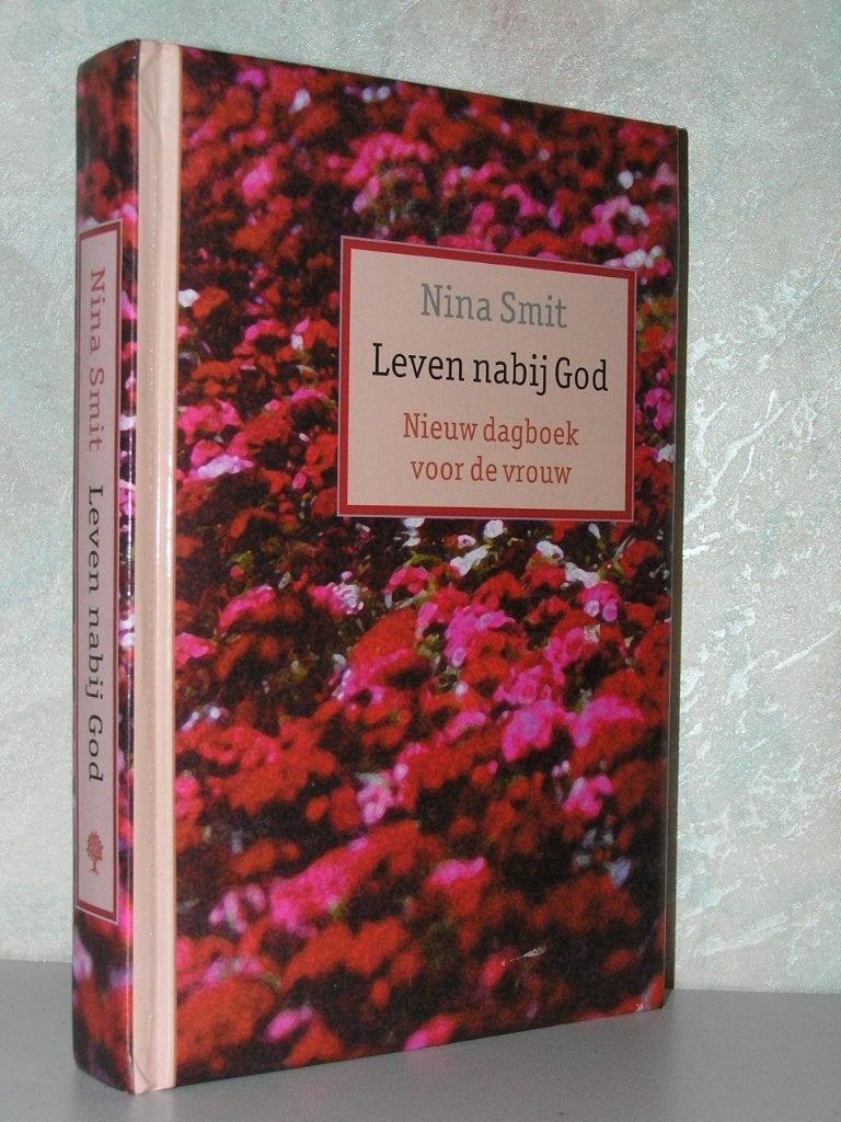 Nina Smit - Leven nabij God (nieuw dagboek voor de vrouw), Ophalen of Verzenden, Zo goed als nieuw, Christendom | Katholiek