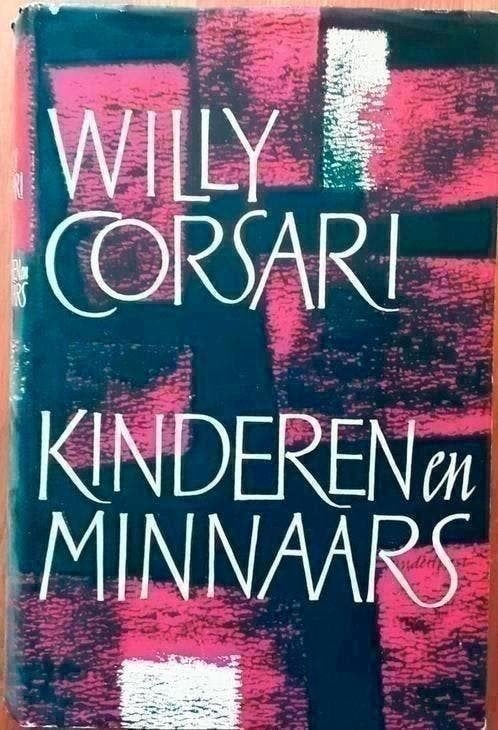 Kinderen en minnaars - Willy Corsari, Boeken, Ophalen of Verzenden, Gelezen