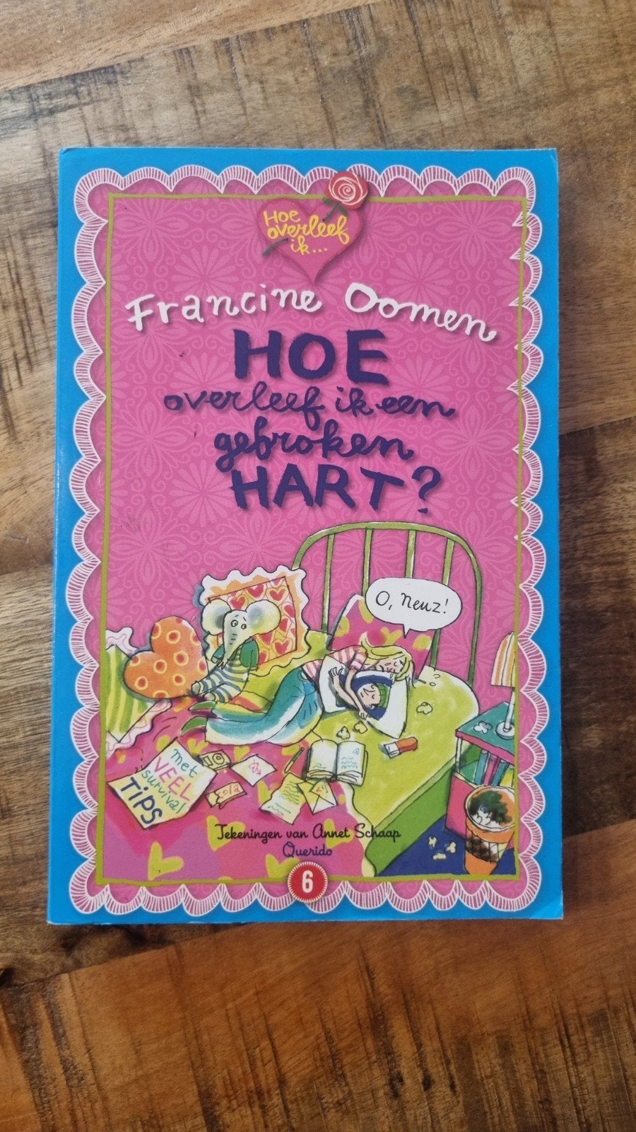 Hoe overleef ik een gebroken hart? - Francine Oomen, Ophalen of Verzenden