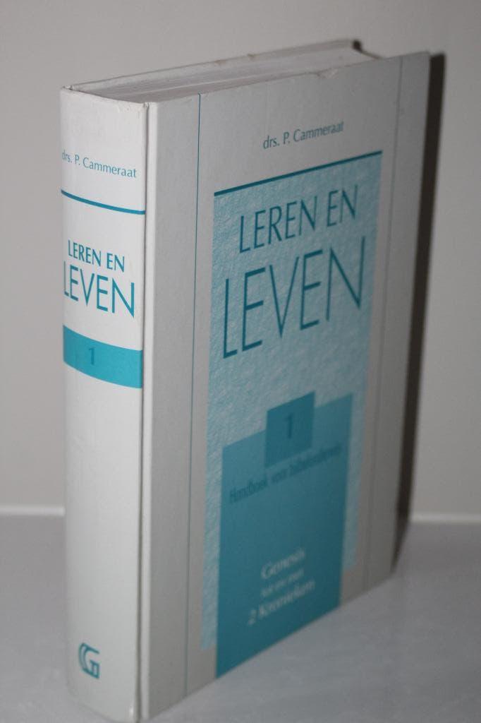Drs. P. Cammeraat - Leren en leven, deel 1 (Gen.-2 Kron.), Boeken, Ophalen of Verzenden, Gelezen, Christendom | Protestants