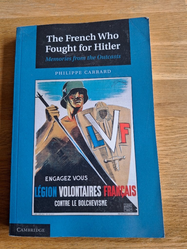 The French Who Fought for Hitler - Philippe Carrard, Tweede Wereldoorlog, Philippe Carrard, Ophalen of Verzenden, Zo goed als nieuw