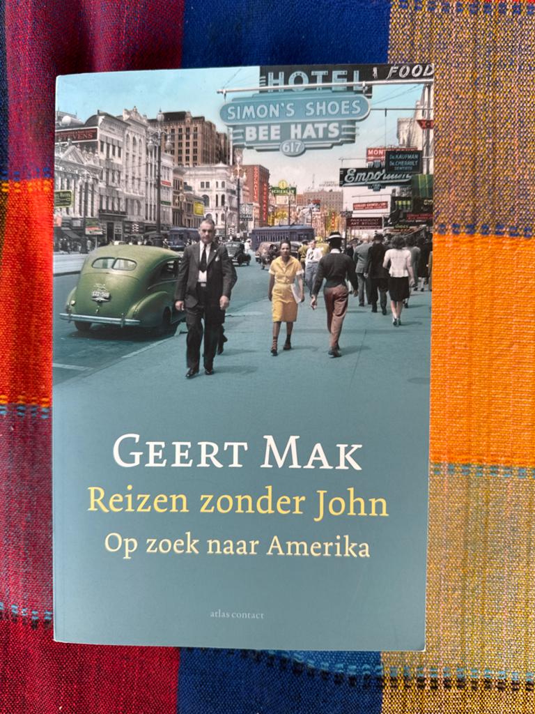 Geert Mak - Reizen zonder John: Op zoek naar Amerika, Ophalen of Verzenden, Zo goed als nieuw, Noord-Amerika
