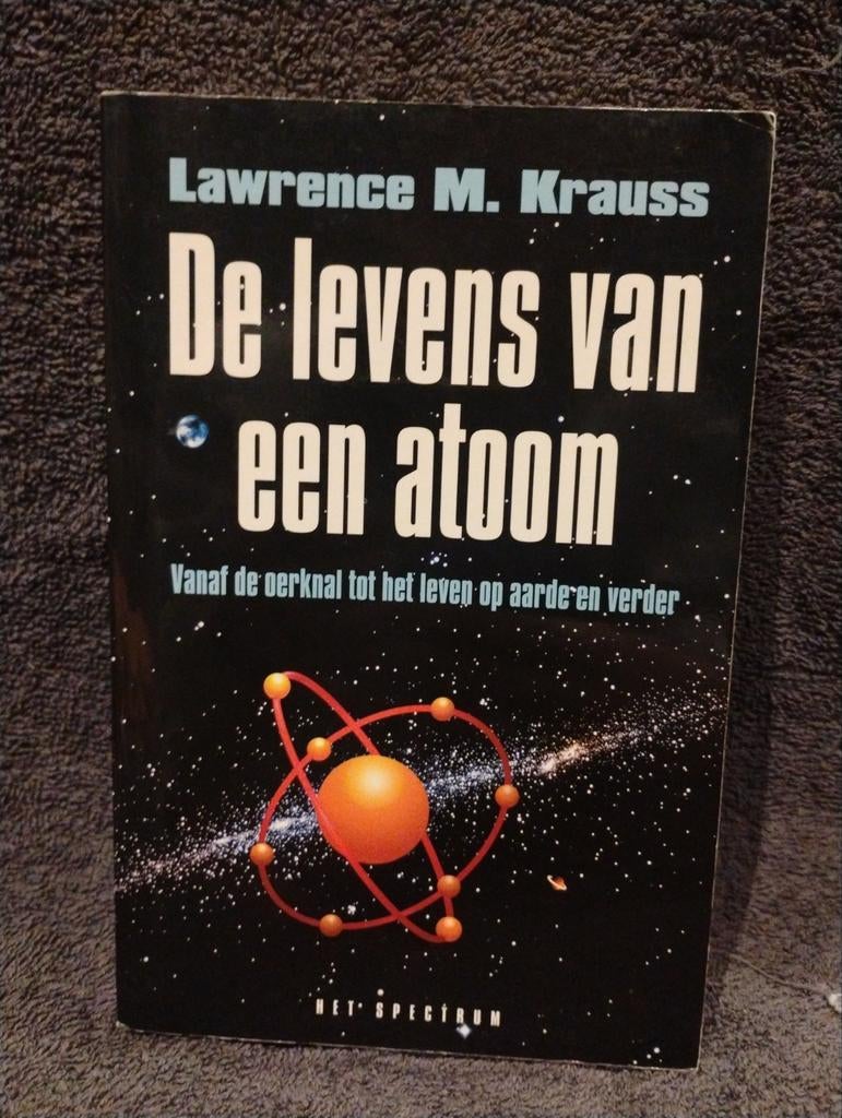 L.M. Krauss - De levens van een atoom, Ophalen of Verzenden, Zo goed als nieuw, L.M. Krauss