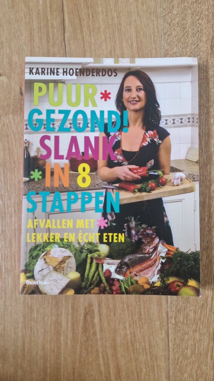 Karine Hoenderdos - Puur Gezond!slank in 8 stappen, Boeken, Ophalen of Verzenden, Gelezen, Karine Hoenderdos