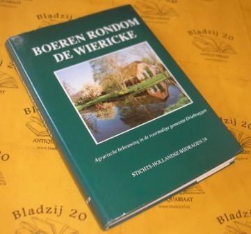 Boeren rondom de Wiericke, Boeken, Geschiedenis | Stad en Regio, Zo goed als nieuw, Ophalen of Verzenden