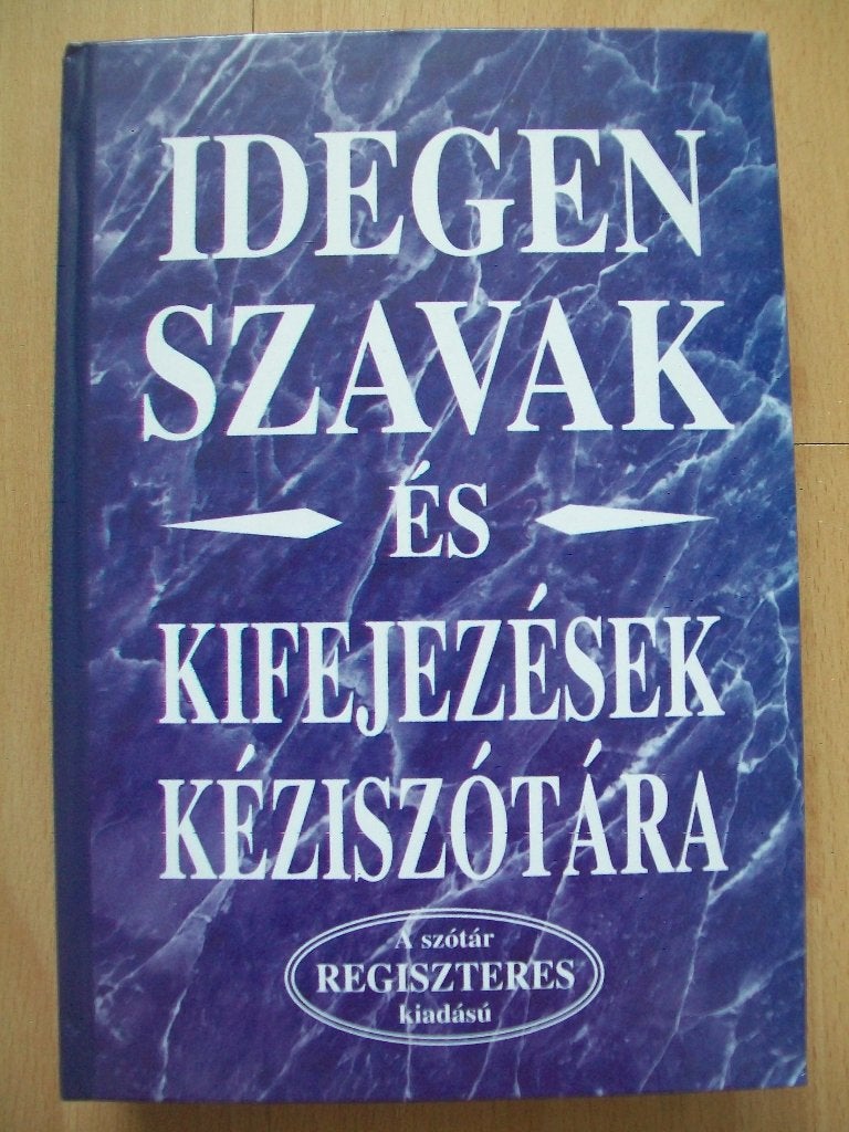 Hongaars - Idegen szavak és kifejezések kéziszótára - magyar, Ophalen of Verzenden, Nieuw, Hongaars
