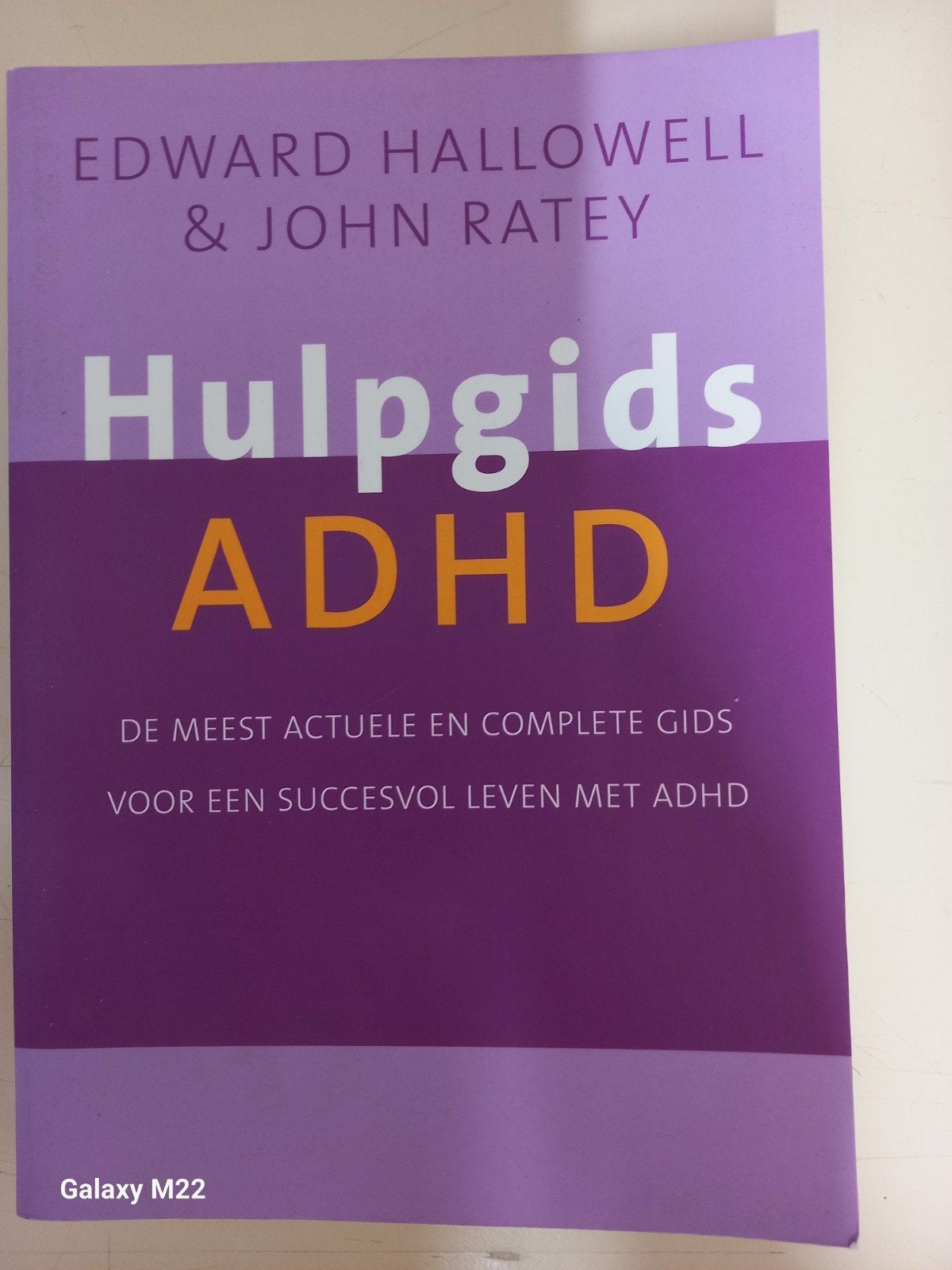 Hulpgids ADHD - Edward Hallowell & John Ratey, Ophalen of Verzenden, Zo goed als nieuw, Edward Hallowell & John Ratey