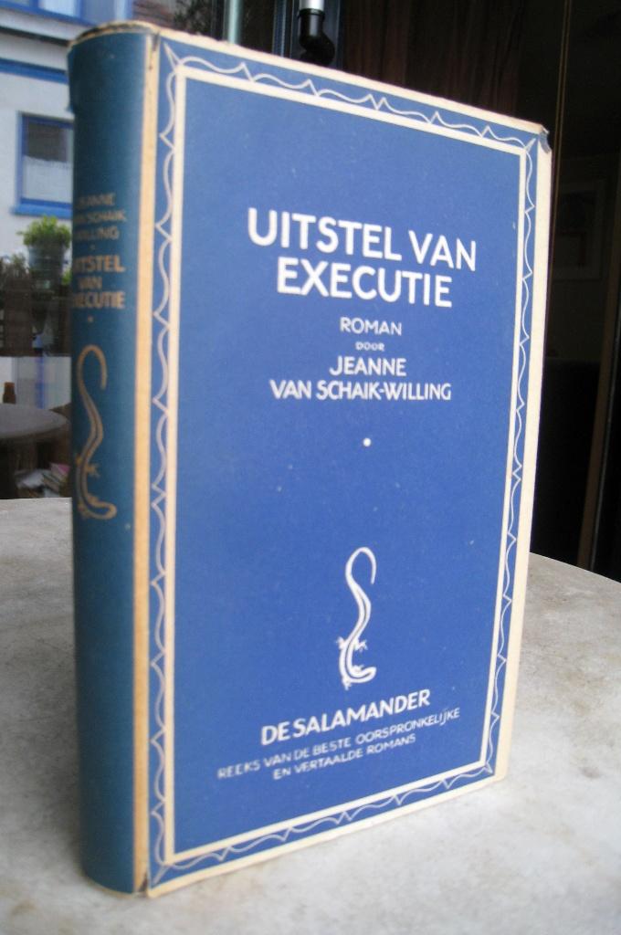 Schaik-Willing, Jeanne v. - Uitstel van executie (Sal. 1948), Boeken, Literatuur, Zo goed als nieuw, Ophalen of Verzenden