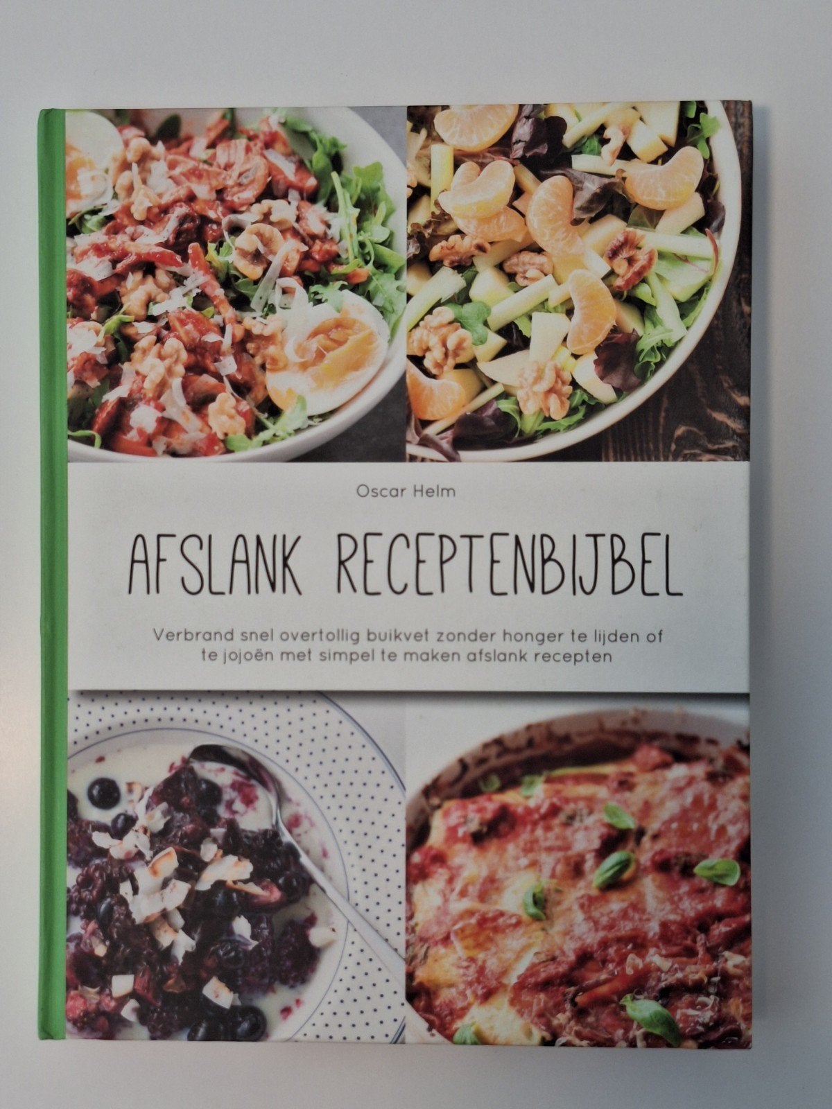 Afslank Receptenbijbel - Oscar Helm (HappyHealthy), Boeken, Oscar Helm, Gezond koken, Ophalen of Verzenden, Zo goed als nieuw
