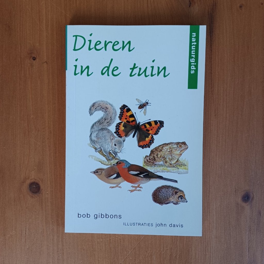 Dieren in de tuin - natuurgids, Gelezen, Bob Gibbons, Ophalen of Verzenden, Overige diersoorten
