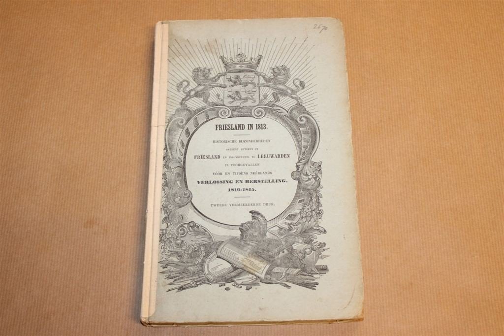 Friesland in 1813 - W. Eekhoff - Antieke uitgave 1864 !!, Boeken, Ophalen of Verzenden, Zo goed als nieuw