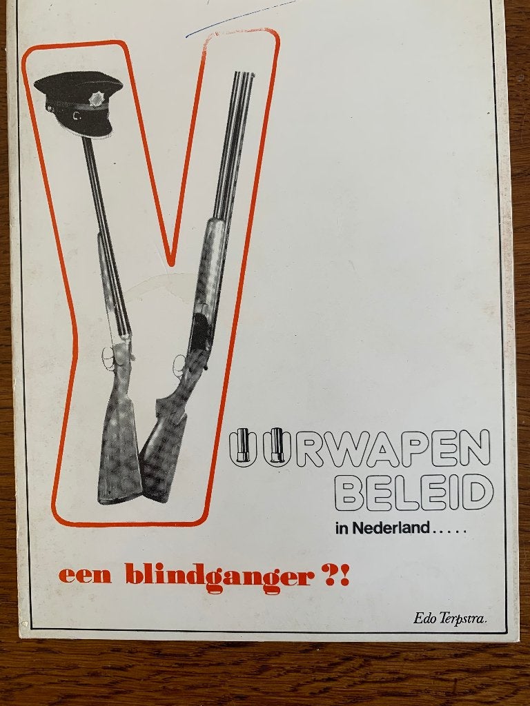 "Vuurwapen Beleid in Nederland..een Blindganger?! Terpstra, Ophalen of Verzenden, Zo goed als nieuw