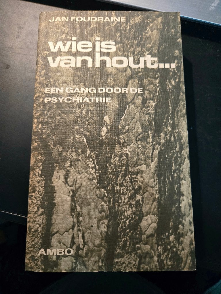 Boek: "Wie is van hout..." 10e druk 1971., Klinische psychologie, Jan Foudrane, Ophalen, Gelezen