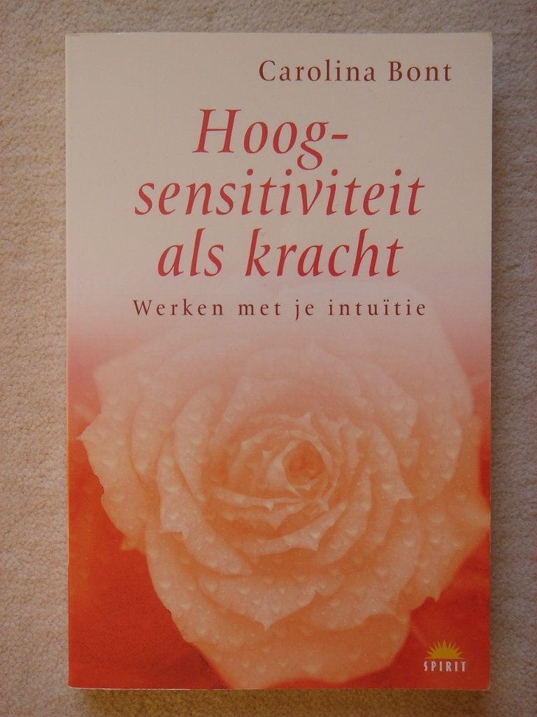 Hoogsensitiviteit als kracht - Carolina Bont, Ophalen of Verzenden, Gelezen, Spiritualiteit algemeen, Overige typen