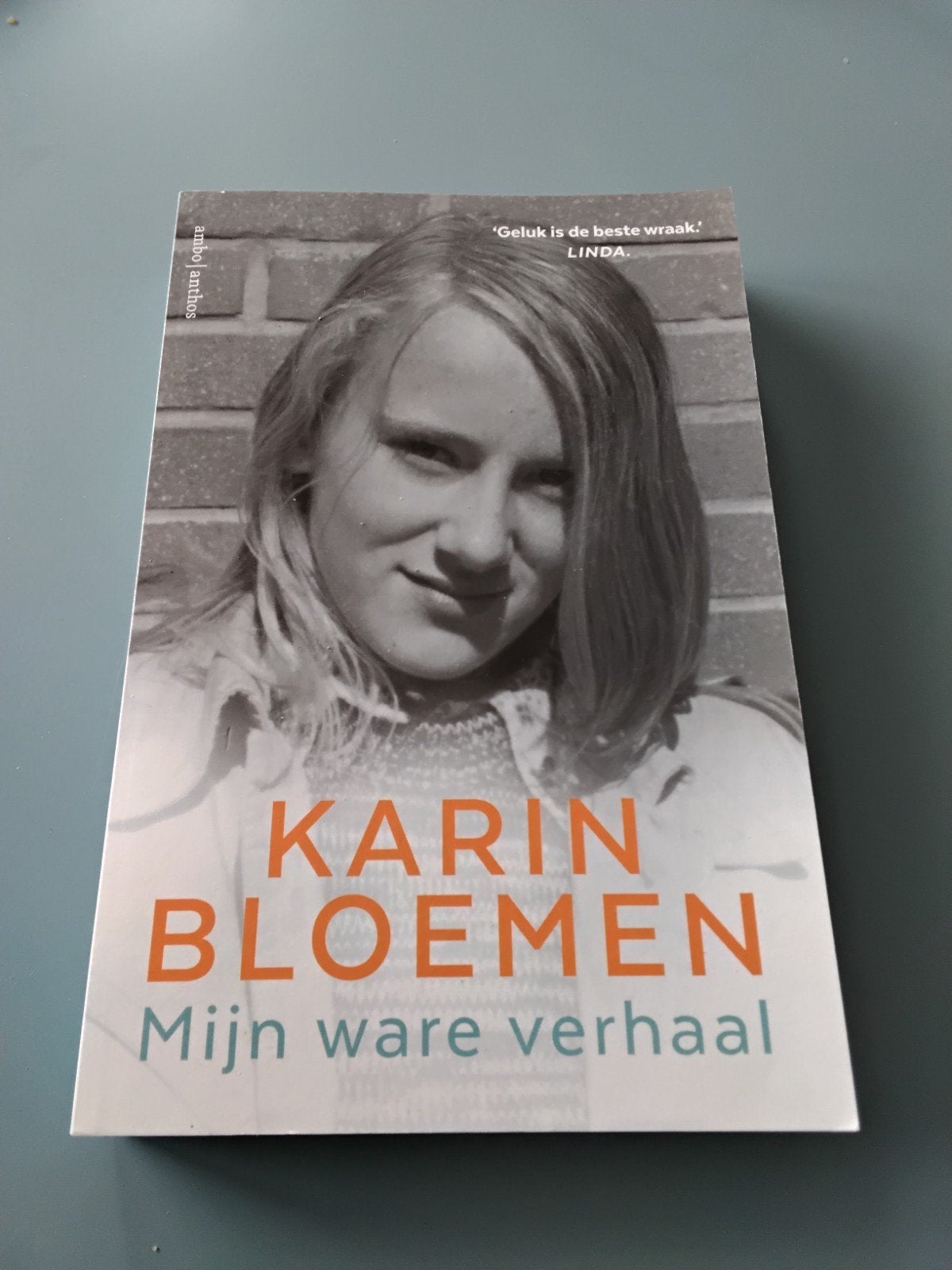Karin Bloemen, Mijn ware verhaal, Ophalen of Verzenden, Gelezen, Overige