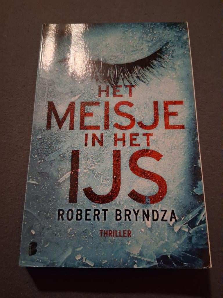 Het Meisje in het IJs - Robert Bryndza (Thriller), Ophalen of Verzenden, Gelezen, Robert Bryndza, Europa overig