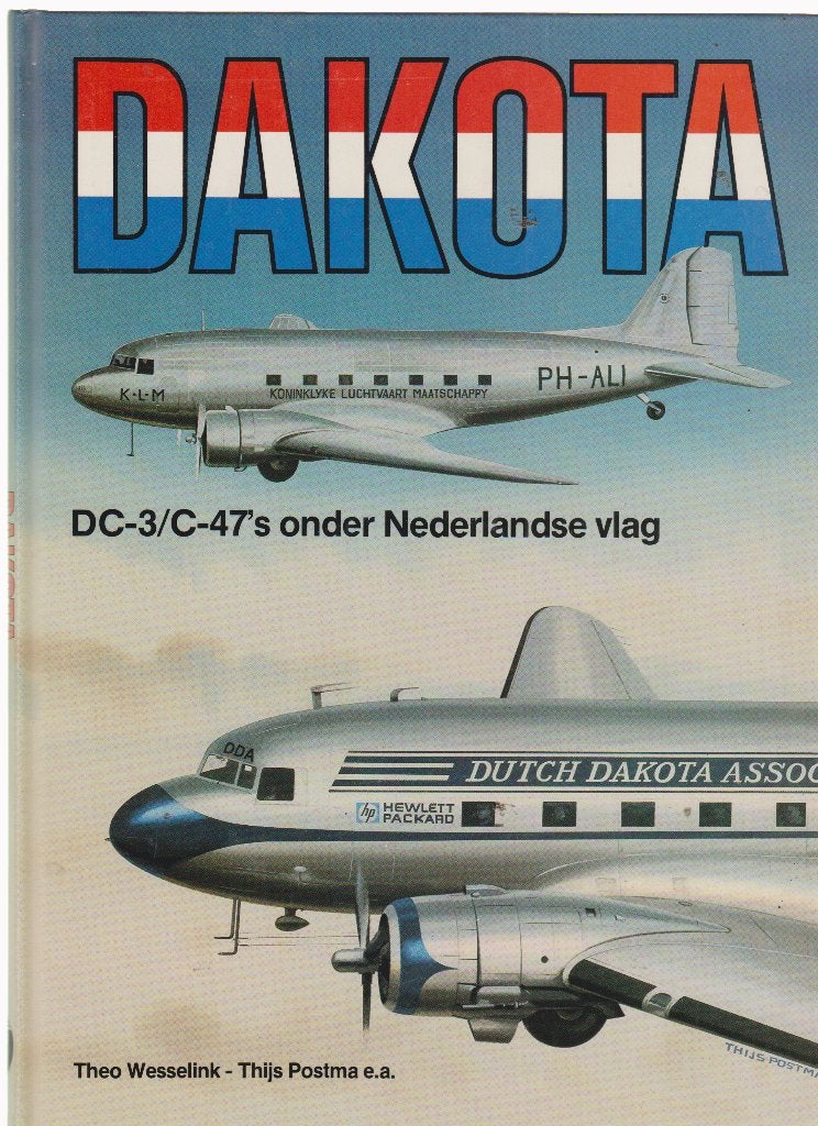 DAKOTA - DC - 3 /C - 47's onder Nederlandse vlag., Verzenden, Zo goed als nieuw